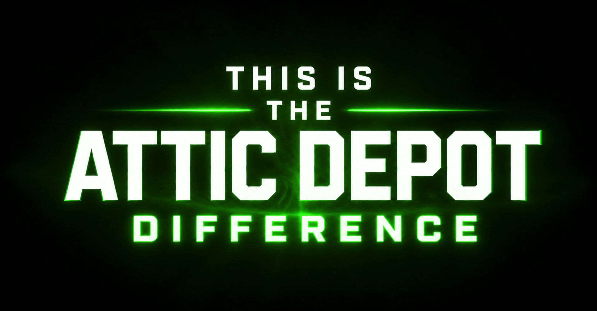 This is the Attic Depot Difference